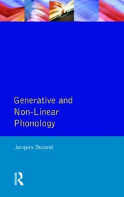 Generative and Non-Linear Phonology by Jacques Durand, 9780582003293
