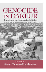 Genocide in Darfur (Investigating the Atrocities in the Sudan) by Samuel Totten, Eric Markusen, 9780415953290