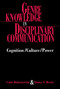 Genre Knowledge in Disciplinary Communication (Cognition/culture/power) by Carol Berkenkotter, Thomas N. Huckin, 9780805816129