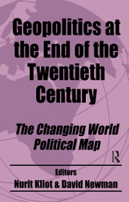Geopolitics at the End of the Twentieth Century (The Changing World Political Map) - 9780714681061 by Nurit Kliot, David Newman, 9780714681061