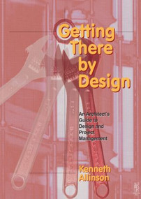 Getting There by Design - 9780750626231 by Kenneth Allinson, 9780750626231
