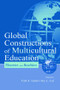 Global Constructions of Multicultural Education (Theories and Realities) - 9780805835984 by Carl A. Grant, Joy L. Lei, 9780805835984