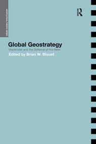 Global Geostrategy (Mackinder and the Defence of the West) - 9780714685755 by Brian Blouet, 9780714685755
