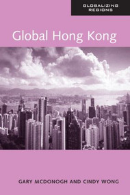 Global Hong Kong - 9780415947701 by Cindy Wong, Gary McDonogh, 9780415947701