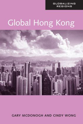 Global Hong Kong - 9780415947701 by Cindy Wong, Gary McDonogh, 9780415947701