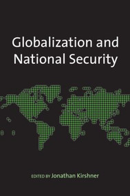 Globalization and National Security by Jonathan Kirshner, 9780415955119