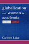 Globalization and Women in Academia (North/west-south/east) - 9780805836691 by Carmen Luke, 9780805836691
