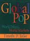 Global Pop (World Music, World Markets) by Timothy D Taylor, 9780415918725