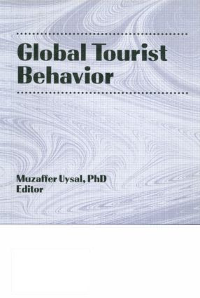 Global Tourist Behavior - 9780789000965 by Erdener Kaynak, Muzaffer Uysal, 9780789000965