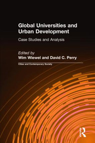 Global Universities and Urban Development: Case Studies and Analysis (Case Studies and Analysis) - 9780765620408 by Wim Wiewel, David C. Perry, 9780765620408