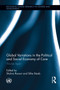 Global Variations in the Political and Social Economy of Care (Worlds Apart) - 9780415754552 by Shahra Razavi, Silke Staab, 9780415754552