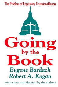 Going by the Book (The Problem of Regulatory Unreasonableness) - 9780765809230 by Eugene Bardach, 9780765809230