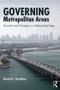 Governing Metropolitan Areas (Growth and Change in a Networked Age) - 9780415899352 by David K. Hamilton, 9780415899352