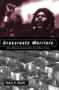 Grassroots Warriors (Activist Mothering, Community Work, and the War on Poverty) - 9780415910255 by Nancy A. Naples, 9780415910255