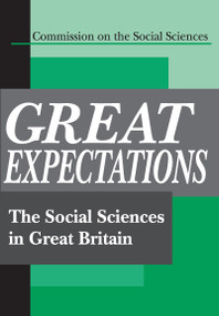 Great Expectations (The Social Sciences in Great Britain) - 9780765808493 by Commission on the Social Sciences, 9780765808493