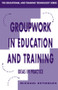 Group Work in Education and Training by Michael Reynolds, 9780749410278