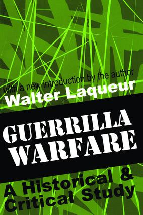 Guerrilla Warfare (A Historical and Critical Study) - 9780765804068 by Walter Laqueur, 9780765804068