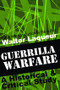 Guerrilla Warfare (A Historical and Critical Study) - 9780765804068 by Walter Laqueur, 9780765804068