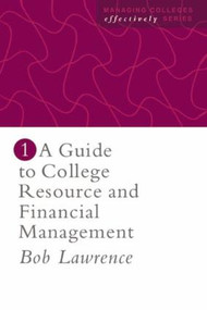 A Guide To College Resource And Financial Management - 9780750704465 by Robert P. Lawrence, 9780750704465