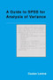 A Guide to SPSS for Analysis of Variance - 9780805809411 by Gustav Levine, 9780805809411