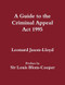 A Guide to the Criminal Appeal Act 1995 by Leonard Jason-Lloyd, 9780714642857