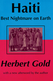 Haiti: Best Nightmare on Earth - 9780765807335 by Herbert Gold, 9780765807335