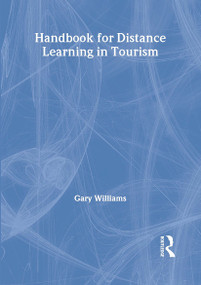 Handbook for Distance Learning in Tourism - 9780789018601 by Gary Williams, 9780789018601