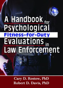 A Handbook for Psychological Fitness-for-Duty Evaluations in Law Enforcement - 9780789023971 by Cary D. Rostow, Robert D. Davis, 9780789023971
