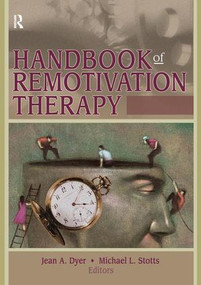 Handbook of Remotivation Therapy - 9780789024718 by Michael Stotts, L., Jean Dyer, 9780789024718