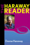 The Haraway Reader - 9780415966894 by Donna Haraway, 9780415966894