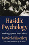 Hasidic Psychology (Making Space for Others) - 9780765805386 by Mordechai Rotenberg, 9780765805386