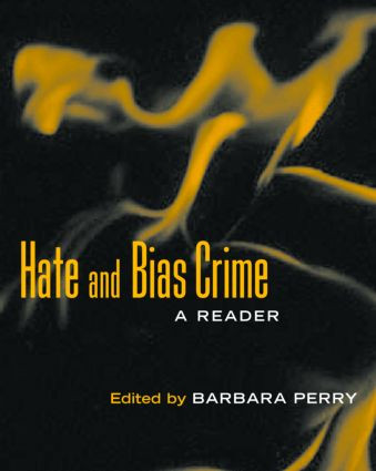 Hate and Bias Crime (A Reader) - 9780415944083 by Barbara Perry, 9780415944083