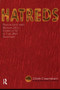 Hatreds (Racialized and Sexualized Conflicts in the 21st Century) by Zillah Eisenstein, 9780415912211