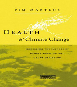 Health and Climate Change (Modelling the impacts of global warming and ozone depletion) - 9780415848800 by Pim Martens, 9780415848800