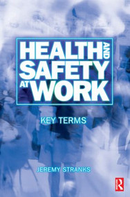 Health and Safety at Work: Key Terms - 9780750654463 by Jeremy Stranks, 9780750654463