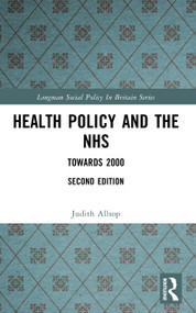 Health Policy and the NHS (Towards 2000) by Judith Allsop, 9780582042797