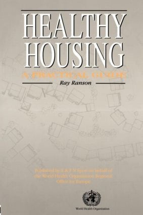 Healthy Housing (A practical guide) by Ray Ranson, 9780419154006