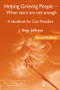 Helping Grieving People - When Tears Are Not Enough (A Handbook for Care Providers) - 9780415877015 by J. Shep Jeffreys, 9780415877015