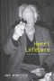 Henri Lefebvre (A Critical Introduction) by Andrew Merrifield, 9780415952088