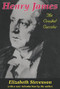 Henry James (The Crooked Corridor) - 9780765806949 by Elizabeth Stevenson, 9780765806949