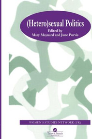 HeteroSexual Politics by Mary Maynard, June Purvis, 9780748402960