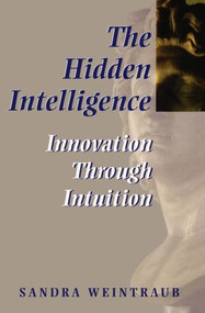 The Hidden Intelligence - 9780750699372 by Sandra Weintraub, 9780750699372