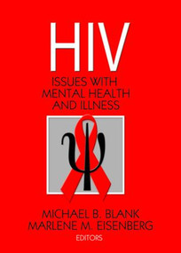 Hiv (Issues with Mental Health and Illness) - 9780789034106 by Michael B. Blank, Marlene M. Eisenberg, 9780789034106