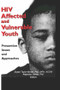 HIV Affected and Vulnerable Youth (Prevention Issues and Approaches) - 9780789008251 by Alejandro Garcia, Susan Taylor-Brown, 9780789008251