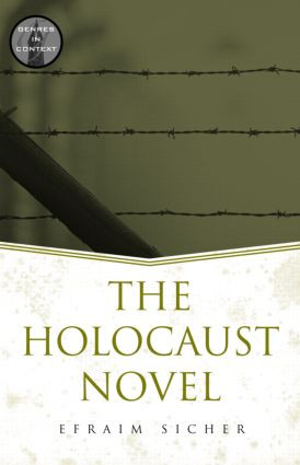 The Holocaust Novel - 9780415967976 by Efraim Sicher, 9780415967976