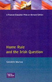 Home Rule and the Irish Question - 9780582352155 by Grenfell Morton, 9780582352155