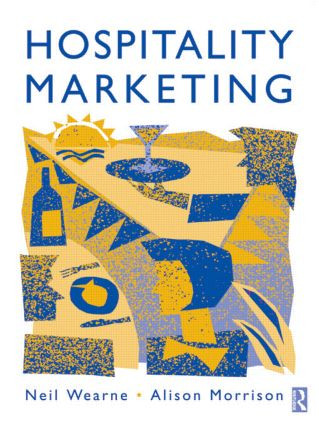 Hospitality Marketing by Neil Wearne, Alison Morrison, 9780750626880
