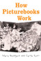 How Picturebooks Work by Maria Nikolajeva, Carole Scott, 9780415979689