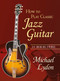 How To Play Classic Jazz Guitar (Six Swinging Strings) by Michael Lydon, 9780415979085