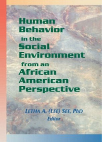 Human Behavior in the Social Environment from an African American Perspective - 9780789009579 by Letha A See, 9780789009579